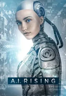A.I. 라이징 (2018) 무료 다시보기