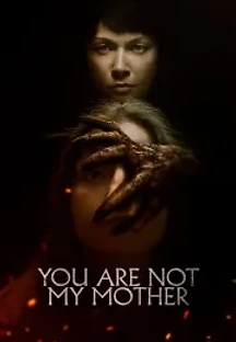 유 아 낫 마이 마더 (2022) 무료 다시보기