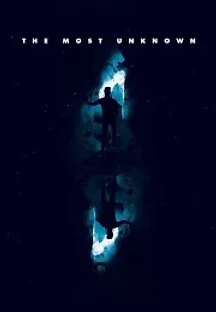 더 모스트 언노운 (2018) 무료 다시보기