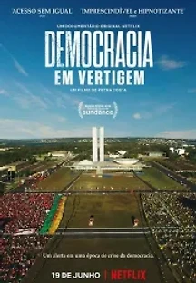 위기의 민주주의: 룰라에서 탄핵까지 (2019) 무료 다시보기